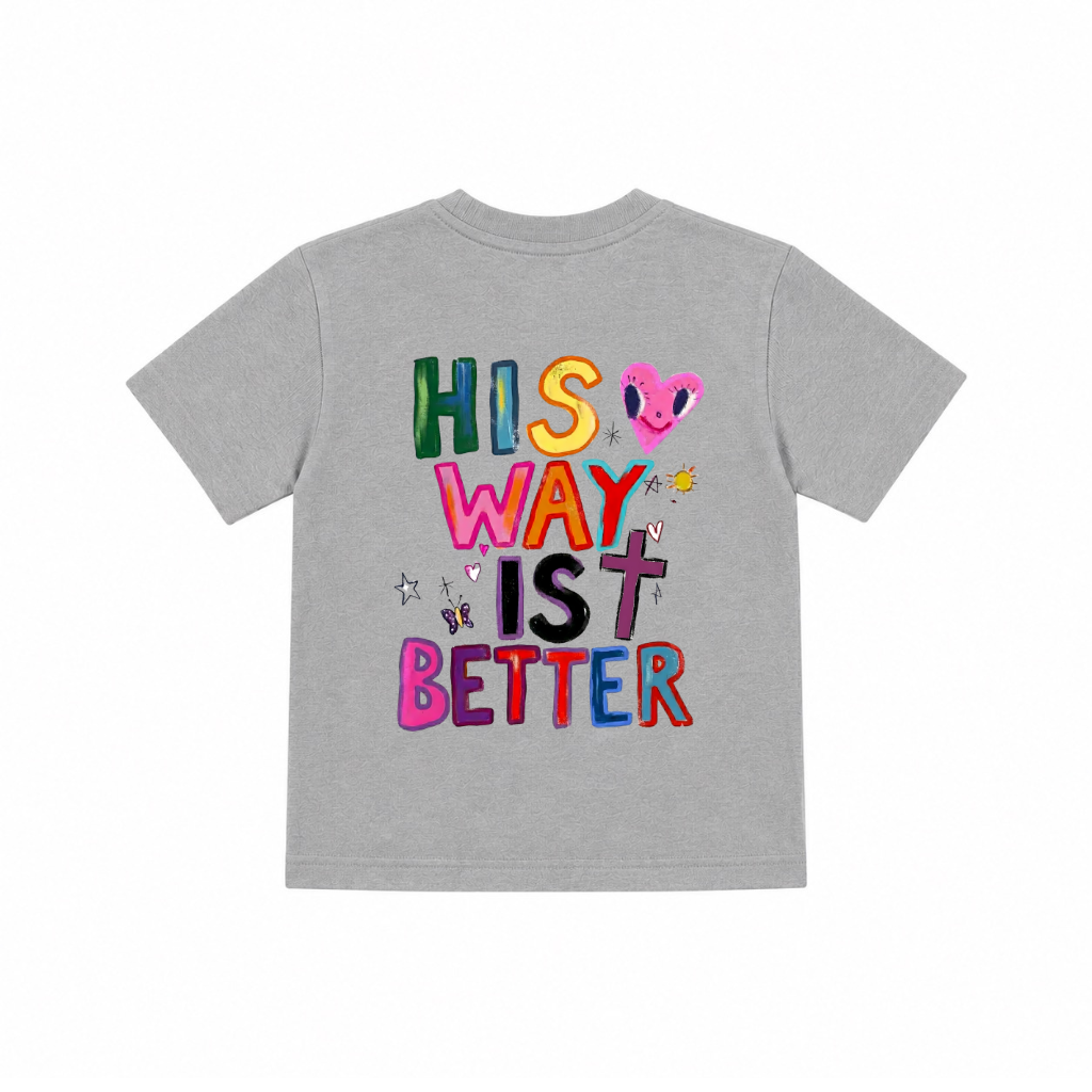 His Way Is Better Kids T-Shirt