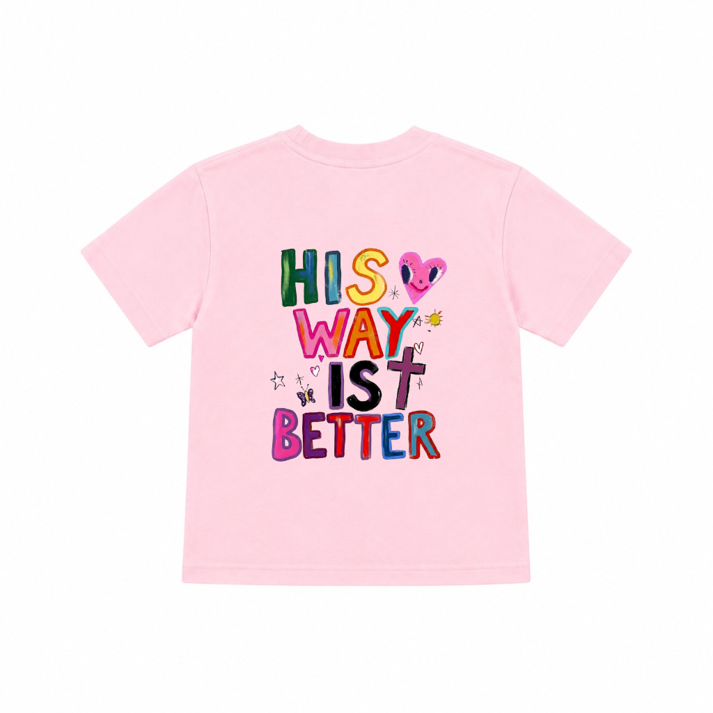His Way Is Better Kids T-Shirt