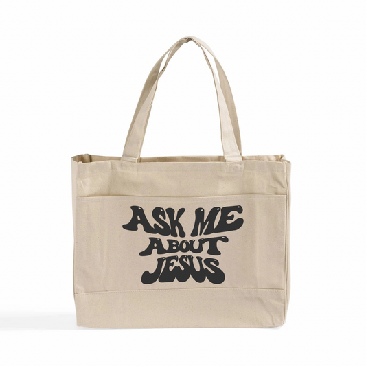 Ask Me About Jesus Tote