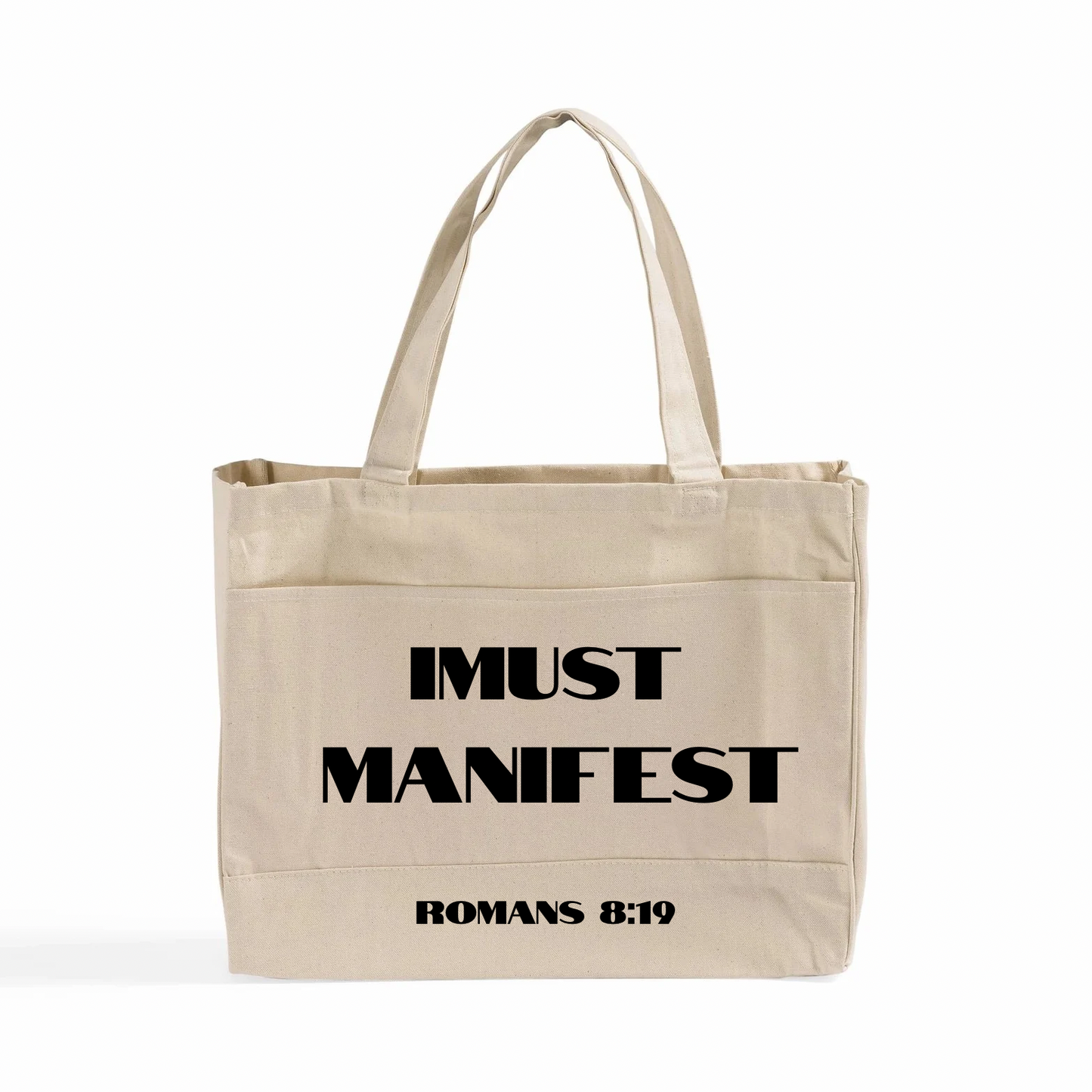 I Must Manifest Tote